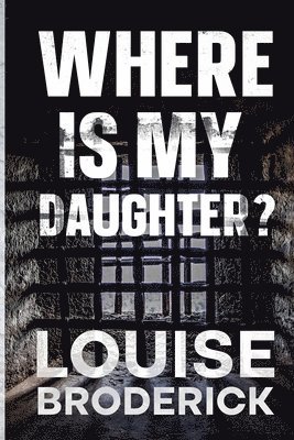 Where Is My Daughter? 1