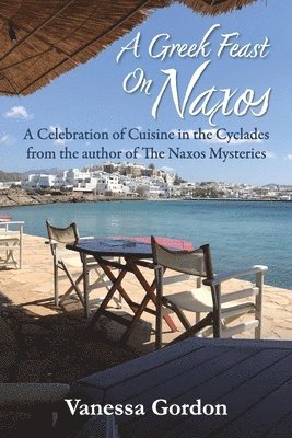 Vanessa Gordon - Greek Feast on Naxos, Häftad