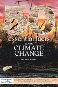 bokomslag 50 Essential Facts about Climate Change