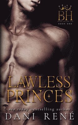 Dani René - Lawless Princes, Häftad