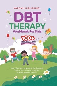 bokomslag DBT Therapy Workbook for Kids