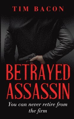 Betrayed Assassin 1