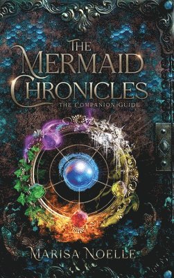The Mermaid Chronicles Companion Guide 1