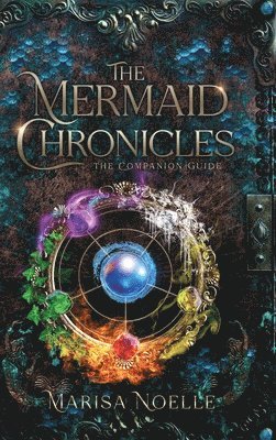 Mermaid Chronicles Companion Guide