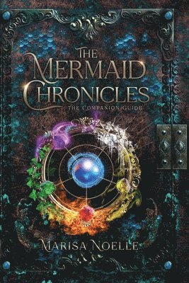 bokomslag The Mermaid Chronicles Companion Guide