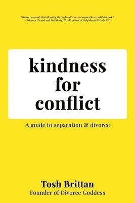 bokomslag Kindness for Conflict - A Guide to Separation & Divorce