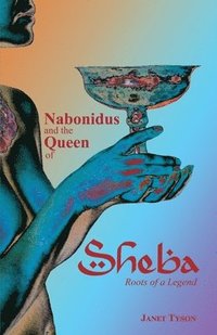 bokomslag Nabonidus and the Queen of Sheba