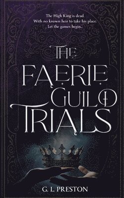 The Faerie Guild Trials 1