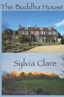 Sylvia Clare - The Buddha House, Häftad