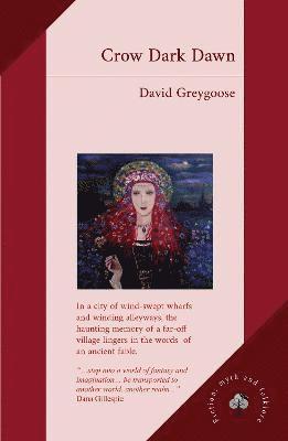 David Greygoose - Crow Dark Dawn, Häftad