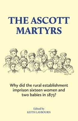 Keith Laybourn - Ascott Martyrs, Häftad