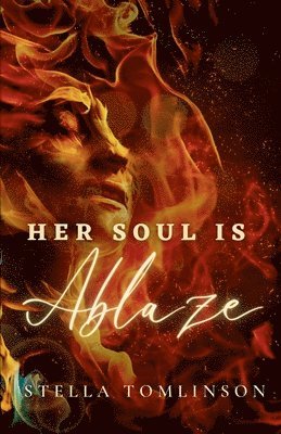 Her Soul Is Ablaze