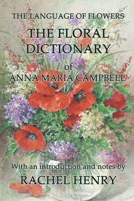 bokomslag The floral dictionary of Anna Maria Campbell