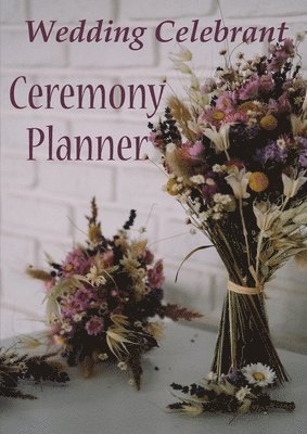 Veronika Sophia Robinson - Wedding Celebrant Ceremony Planner, Häftad