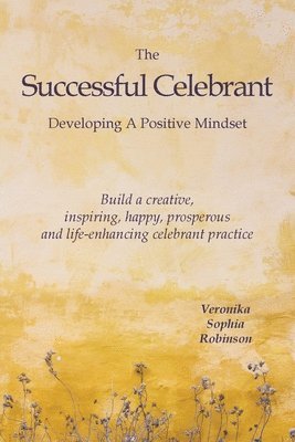 Veronika Sophia Robinson - Successful Celebrant, Häftad