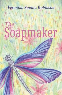 Veronika Sophia Robinson, Sophia Robinson, Veronika - Soapmaker, Häftad