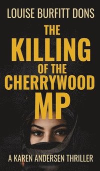 bokomslag The Killing of the Cherrywood MP