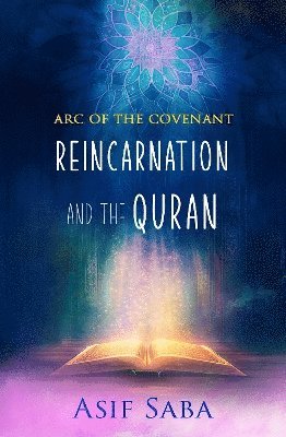 Asif Saba - Reincarnation and The Quran, Häftad