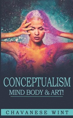 bokomslag Conceptualism Mind Body & Art