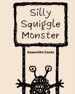bokomslag Silly Squiggle Monster