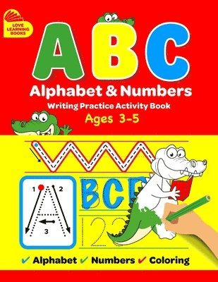 ABC Alphabet & Numbers Writing Practice Book 1