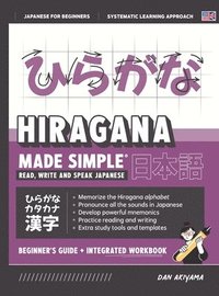 bokomslag Learning Hiragana - Beginner's Guide and Integrated Workbook Learn how to Read, Write and Speak Japanese