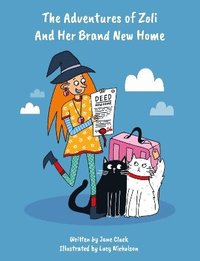 bokomslag The Adventures of Zoli and Her Brand New Home