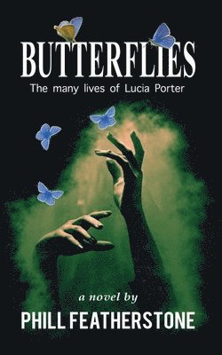 Phill Featherstone - Butterflies, Häftad