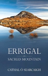 bokomslag Errigal: Sacred Mountain