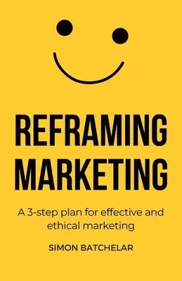 Reframing Marketing