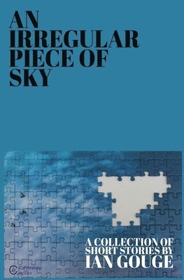 Ian Gouge - Irregular Piece of Sky, Häftad