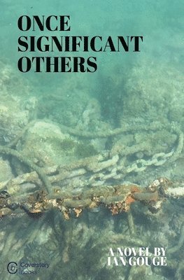 Ian Gouge - Once Significant Others, Häftad
