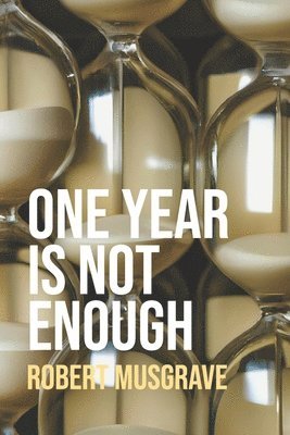 One Year is not enough 1