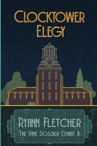bokomslag Clocktower Elegy