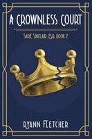 Ryann Fletcher - Crownless Court, Häftad