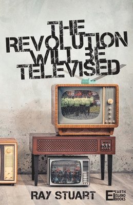 bokomslag Revolution Will Be Televised