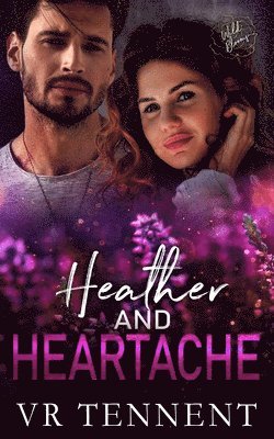 Heather and Heartache 1