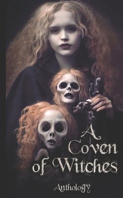 A Coven of Witches 1