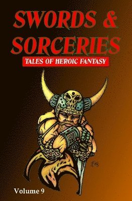 Steve Dilks, Andrew Darlington, Eli Freysson - Swords & Sorceries, Häftad