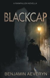 bokomslag Blackcap: A Rainfallen Novella