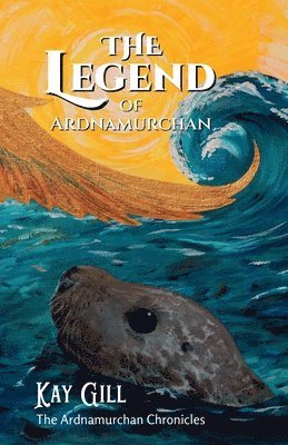 Kay Gill - Legend of Ardnamurchan, Häftad