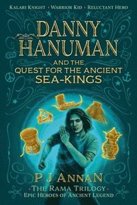 bokomslag Danny Hanuman and the Quest for the Ancient Sea Kings