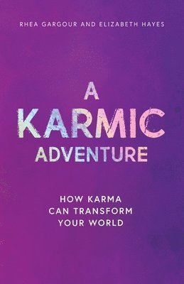 Rhea Gargour, Elizabeth Hayes - Karmic Adventure, Häftad