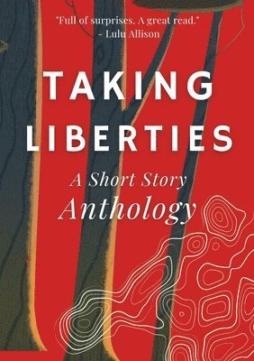 Stephanie Bretherton - Taking Liberties, Häftad
