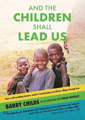 Barry Childs - And The Children Shall Lead Us, Häftad