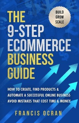 bokomslag The 9-Step Ecommerce Business Guide