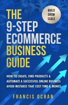 The 9-Step Ecommerce Business Guide 1