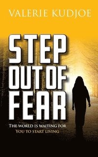 bokomslag Step Out of Fear