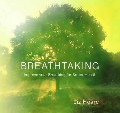Liz Hoare - Breathtaking, Inbunden