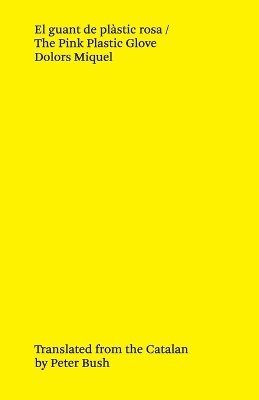 El guant de plàstic rosa / The Pink Plastic Glove